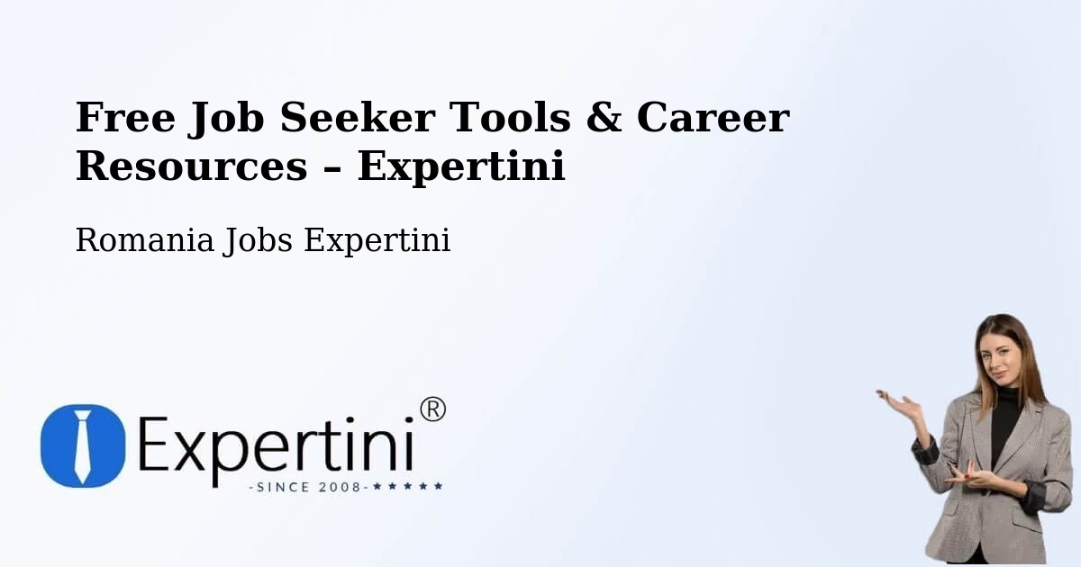 Free Job Seeker Tools & Career Resources – Comuna Ploscuţeni - Comuna Ploscuţeni, Romania Jobs Expertini