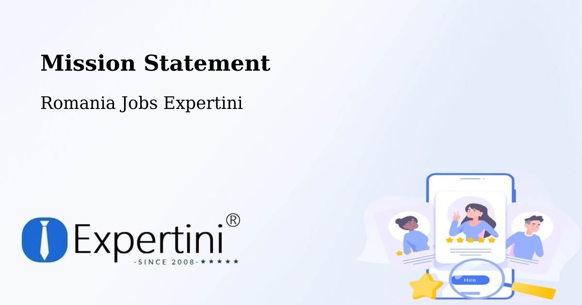 Corporate Mission – Comuna Ploscuţeni - Romania Jobs Expertini